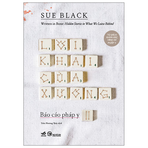 Sách Báo Cáo Pháp Y - Tập 2 - Written In Bone - Hidden Stories In What We Leave B - Công Thương