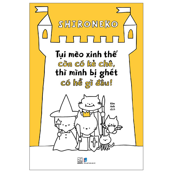 Sách Tụi Mèo Xinh Thế Còn Có Kẻ Chê, Thì Mình Bị Ghét Có Hề Gì Đâ - Minh