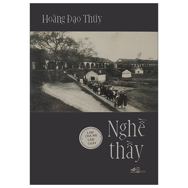 Sách Nghề Thầy (Tái Bản 2025) - Hoàng Đạo Thúy