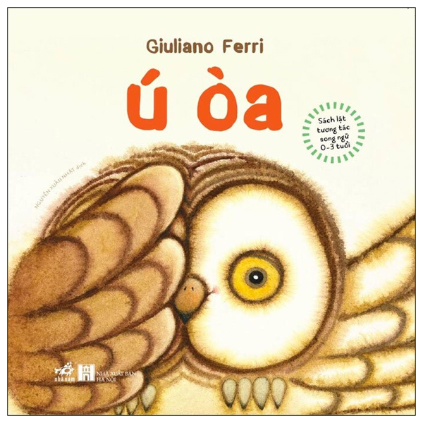 Sách Sách Lật Tương Tác Song Ngữ 0-3 Tuổi - Ú Òa - Bìa Cứng (Tái Bản - Song Hà