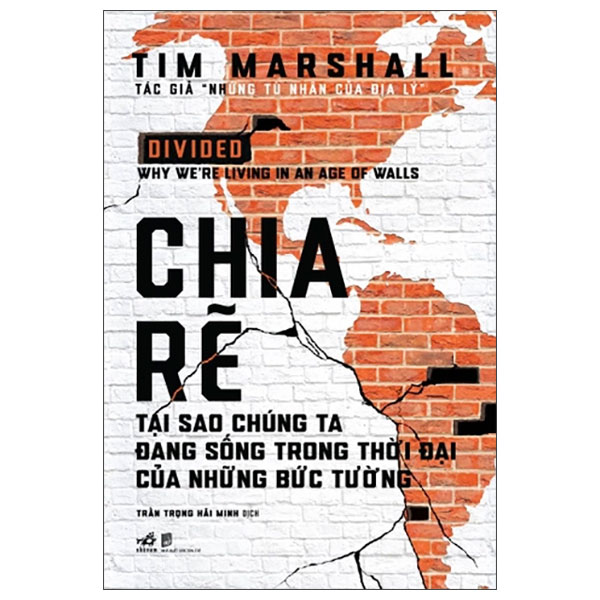 Chia Rẽ - Tại Sao Chúng Ta Đang Sống Trong Thời Đại Của Những Bức Tường - Bìa Cứng (Tái Bản 2025)