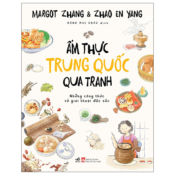 Sách Ẩm Thực Trung Quốc Qua Tranh - Trung Thực