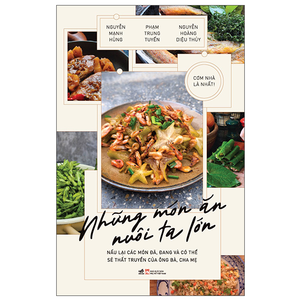 Sách Cơm Nhà Là Nhất - Những Món Ăn Nuôi Ta Lớn - Bìa Cứng - Phạm Đi