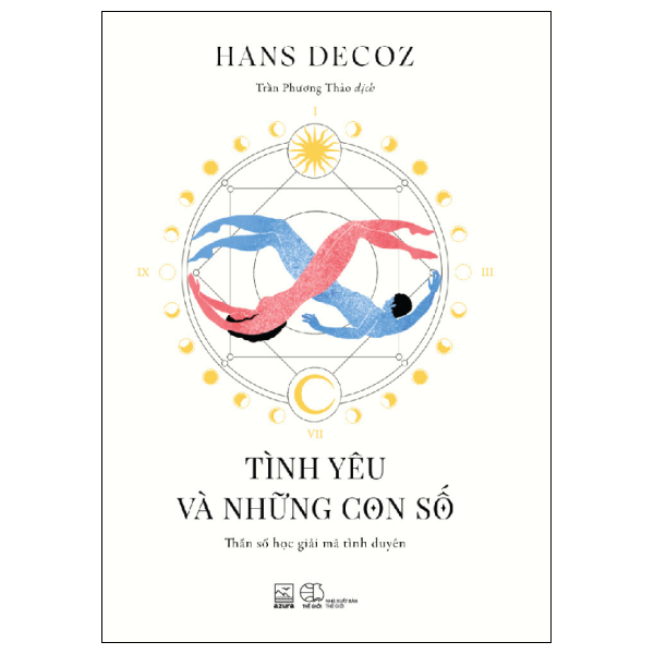 Tình Yêu Và Những Con Số - Thần Số Học Giải Mã Tình Duyên