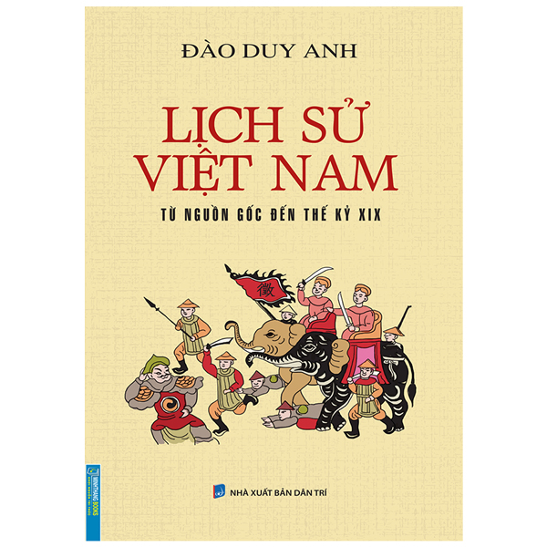 Lịch Sử Việt Nam - Từ Nguồn Gốc Đến Thế Kỷ XIX (Tái Bản 2026)