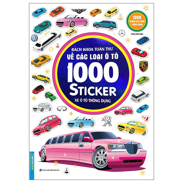 Sách Bách Khoa Toàn Thư Về Các Loại Ô Tô - 1000 Miếng Dán Hình Thông Mi - Minh Đạo