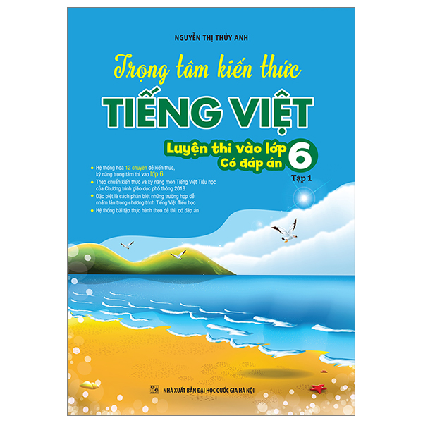 [Phiên chợ sách cũ] Trọng Tâm Kiến Thức Tiếng Việt Luyện Thi Vào Lớp 6 - Có Đáp Án - Tập 1