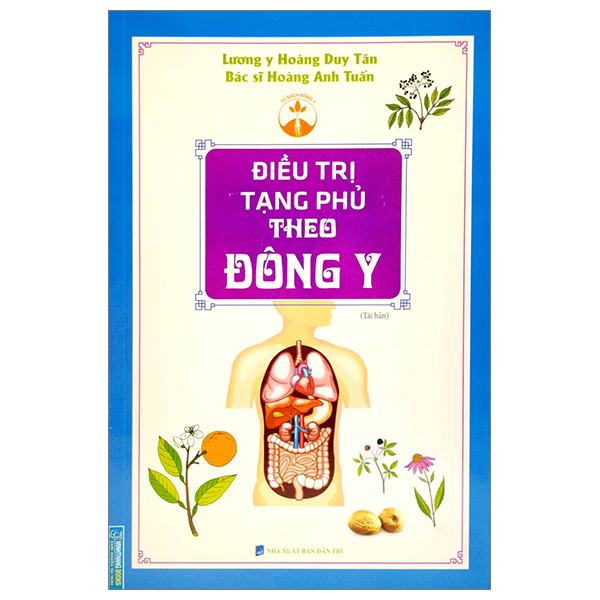 Điều Trị Tạng Phủ Theo Đông Y (Tái Bản 2023)