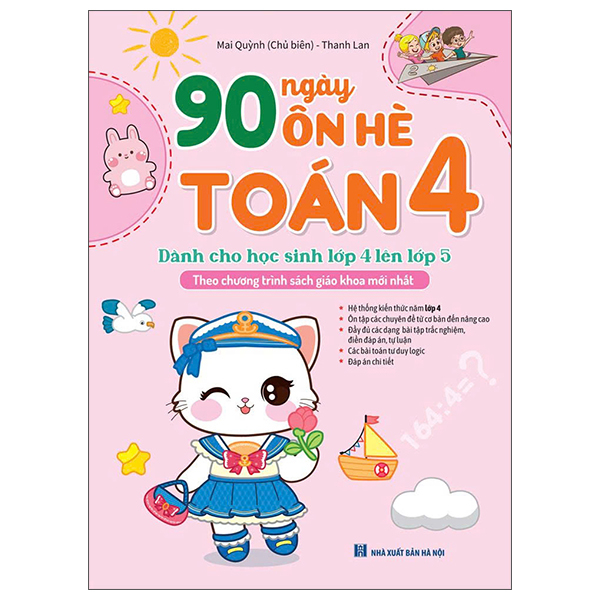 Sách 90 Ngày Ôn Hè Toán 4 - Dành Cho Học Sinh Lớp 4 Lên Lớp 5 - Toàn Lê