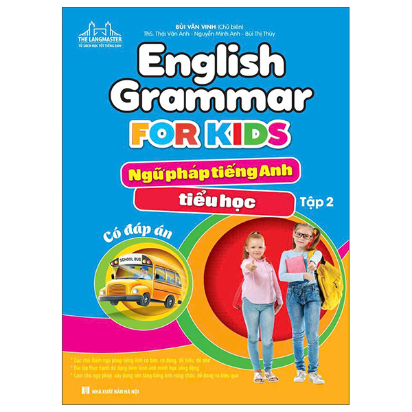 Sách English Grammar For Kids - Ngữ Pháp Tiếng Anh Tiểu Học - Tập 2 (Có Đ - Bùi Văn Vinh