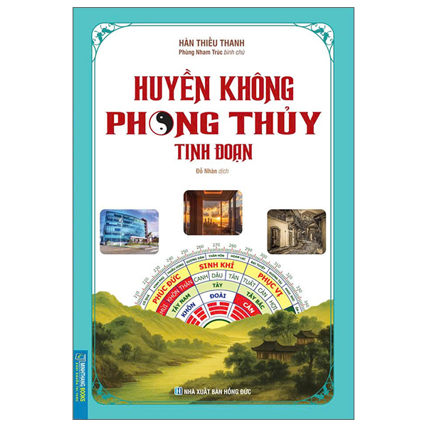 Sách Huyền Không Phong Thủy Tinh Đoạn - Đức Phong