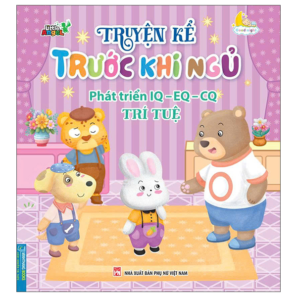 Truyện Kể Trước Khi Ngủ - Phát Triển IQ-EQ-CQ - Trí Tuệ