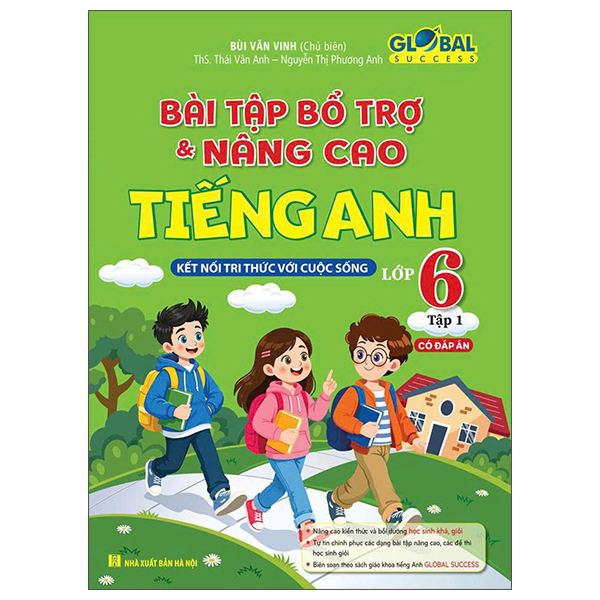Bài Tập Bổ Trợ Và Nâng Cao Tiếng Anh Lớp 6 - Tập 1 (Có Đáp Án) (Kết Nối) (Tái Bản 2026)