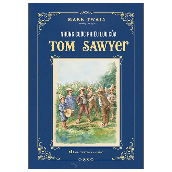 Những Cuộc Phiêu Lưu Của Tom Sawyer - Bìa Cứng
