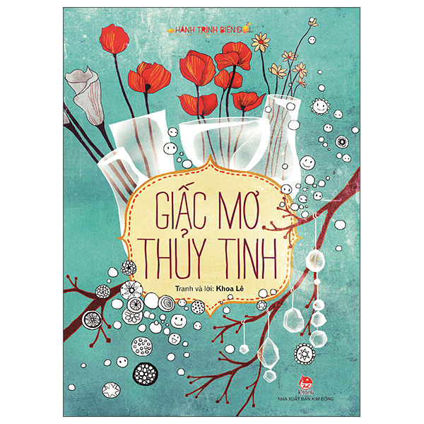 Hành Trình Biến Đổi - Giấc Mơ Thủy Tinh (Tái Bản 2026)