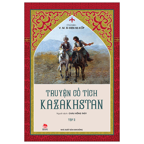 Sách Truyện Cổ Tích Kazakhstan - Tập 2 - V. Vajiramedhi