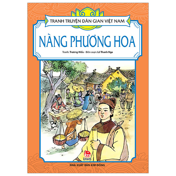 Sách Tranh Truyện Dân Gian Việt Nam - Nàng Phương Hoa (Tái bản 2023) - Trương Hiếu