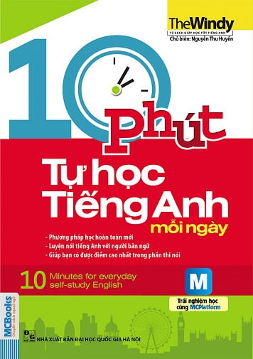 10 Phút Tự Học Tiếng Anh Mỗi Ngày (Có Hướng Dẫn Phần Mềm APP Để Luyện Nghe)