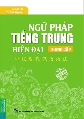 Ngữ Pháp Tiếng Trung Hiện Đại Trung Cấp 