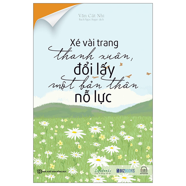 Sách Xé Vài Trang Thanh Xuân, Đổi Lấy Một Bản Thân Nỗ Lực (Tái Bản - Hồng Thanh