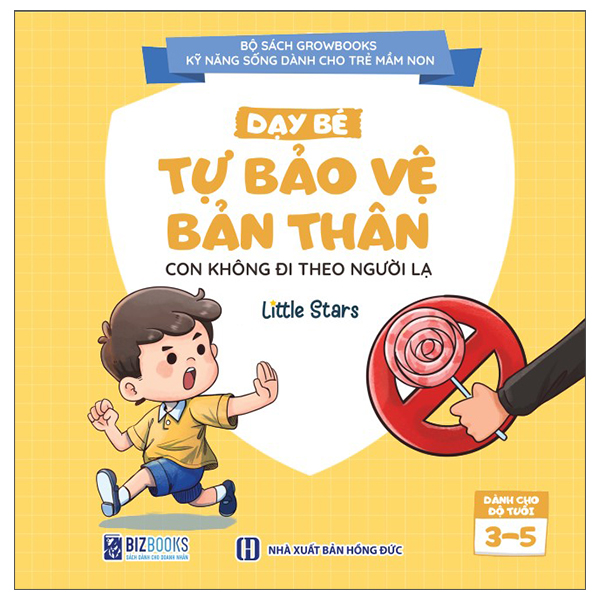 Sách Kỹ Năng Sống Dành Cho Trẻ Mầm Non - Dạy Bé Bảo Vệ Bản Thân - - Little Stars