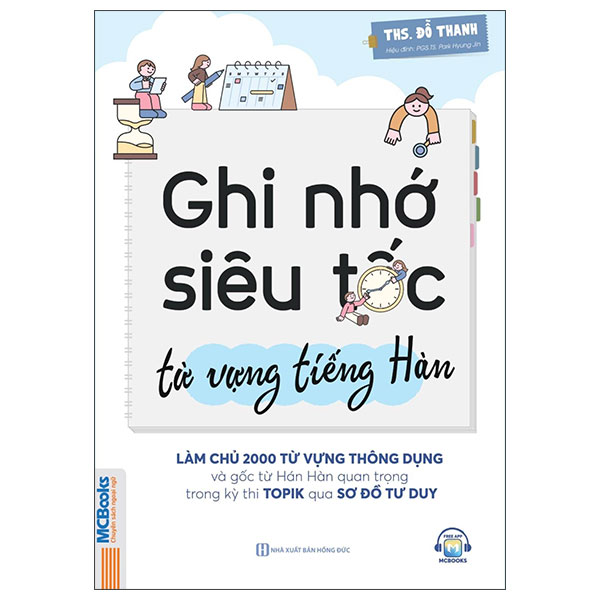 Sách Ghi Nhớ Siêu Tốc Từ Vựng Tiếng Hàn - Làm Chủ 2000 Từ Vựng Thô - ThS Đỗ Thanh