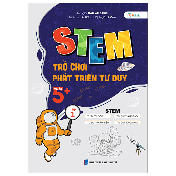 STEM Trò Chơi Phát Triển Tư Duy - Tuổi 5+ - Tập 1