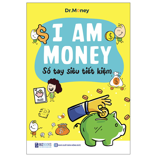I Am Money - Sổ Tay Siêu Tiết Kiệm