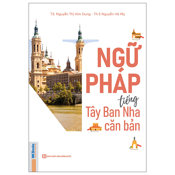 Sách Ngữ Pháp Tiếng Tây Ban Nha Căn Bản - Nguyễn Thị Kim Dung