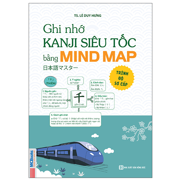 Sách Ghi Nhớ Kanji Siêu Tốc Bằng Mindmap - Trình Độ Sơ Cấp - Lê Đức Tố