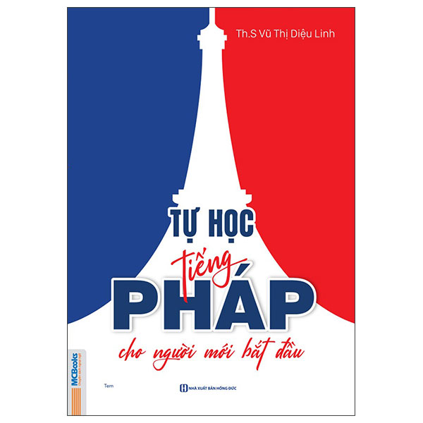 Sách Tự Học Tiếng Pháp Cho Người Mới Bắt Đầu - Hồng Linh
