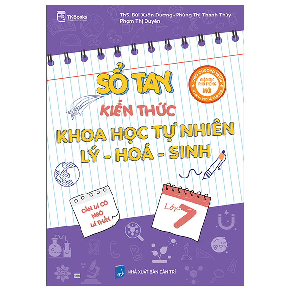 Sách Sổ Tay Kiến Thức Khoa Học Tự Nhiên Lý-Hóa-Sinh Lớp 7 - ThS Bùi Xuân Dương