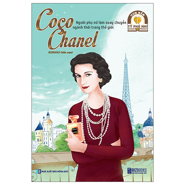 Sách Ươm Mầm Tỷ Phú Nhí - Coco Chanel - Người Phụ Nữ Làm Xoay Chuyển - Lam Hồng