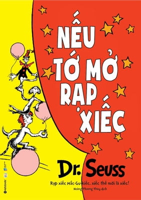 Dr. Seuss - Nếu Tớ Mở Rạp Xiếc