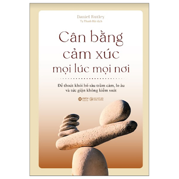 Sách Cân Bằng Cảm Xúc Mọi Lúc Mọi Nơi (Tái Bản 2025) - Daniel Gottlieb
