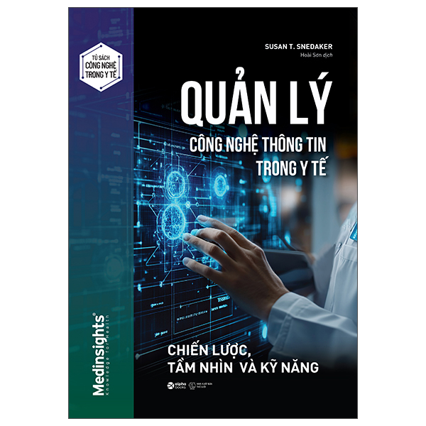 Sách Quản Lý Công Nghệ Thông Tin Trong Y Tế - Chiến Lược, Tầm Nhìn V� - Ý Nhi