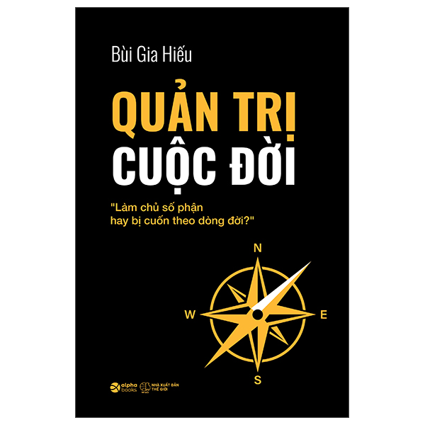 Sách Quản Trị Cuộc Đời - "Làm Chủ Số Phận Hay Bị Cuốn Theo Dòng � - Do