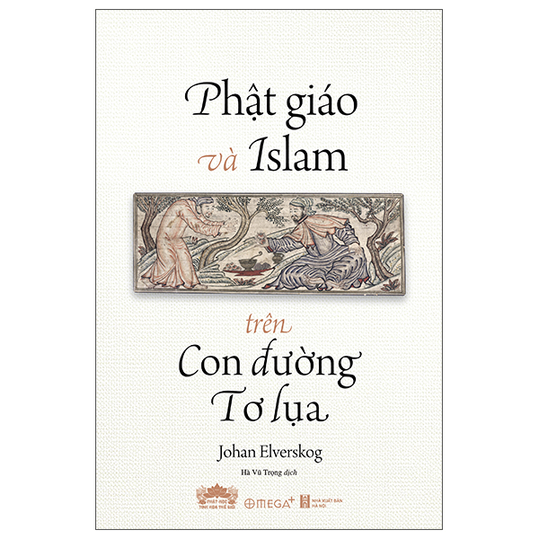 Phật Giáo Và Islam Trên Con Đường Tơ Lụa