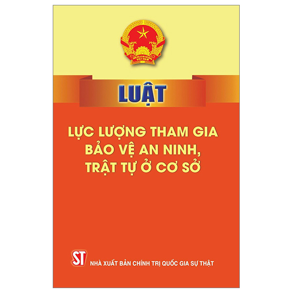 Sách Luật Lực Lượng Tham Gia Bảo Vệ An Ninh, Trật Tự Ở Cơ Sở - Gia Bảo