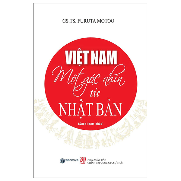 Việt Nam - Một Góc Nhìn Từ Nhật Bản