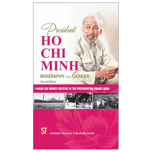 Sách President Ho Chi Minh - Biography And Career - Chì