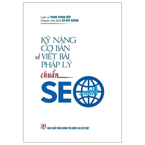 Sách Kỹ Năng Cơ Bản Về Viết Bài Pháp Lý Chuẩn SEO - Hoàng Thân