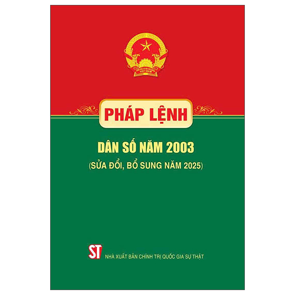 Sách Pháp Lệnh Dân Số Năm 2003 (Sửa Đổi, Bổ Sung Năm 2025) - Chính Trị Quốc Gia Sự Thật