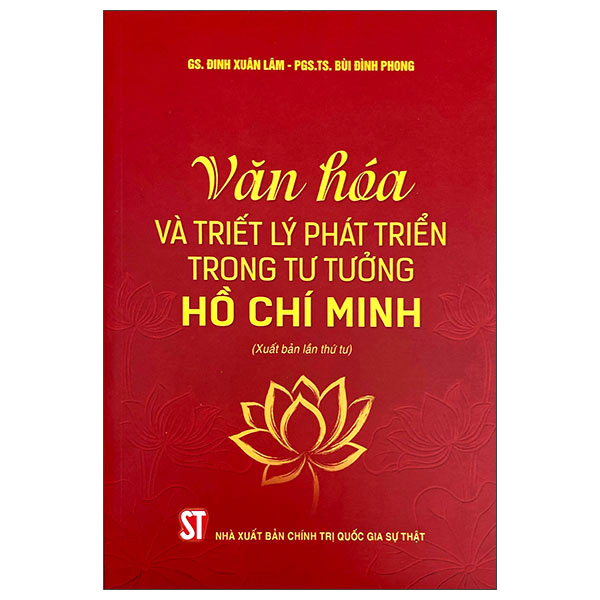 Sách Văn Hóa Và Triết Lý Phát Triển Trong Tư Tưởng Hồ Chí Minh (Xuất - Hoa Di