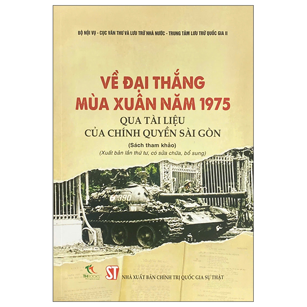 Về Đại Thắng Mùa Xuân Năm 1975 Qua Tài Liệu Của Chính Quyền Sài Gòn