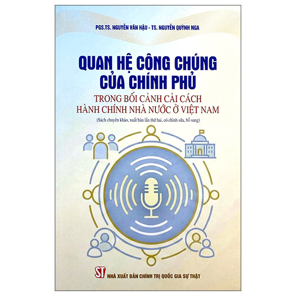 Sách Quan Hệ Công Chúng Của Chính Phủ Trong Bối Cảnh Cải Cách Hành Ch - Chính Trị Quốc Gia Sự Thật