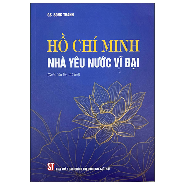 Sách Hồ Chí Minh Nhà Yêu Nước Vĩ Đại (Xuất Bản Lần Thứ Hai) - Minh Thanh