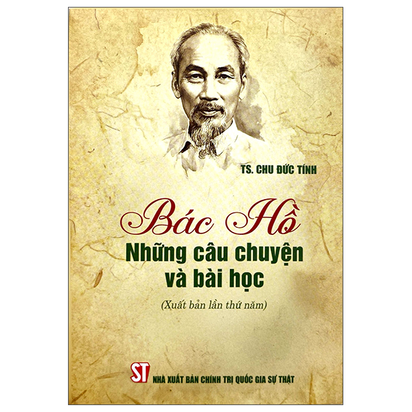 Sách Bác Hồ - Những Câu Chuyện Và Bài Học - TS Alice Miller