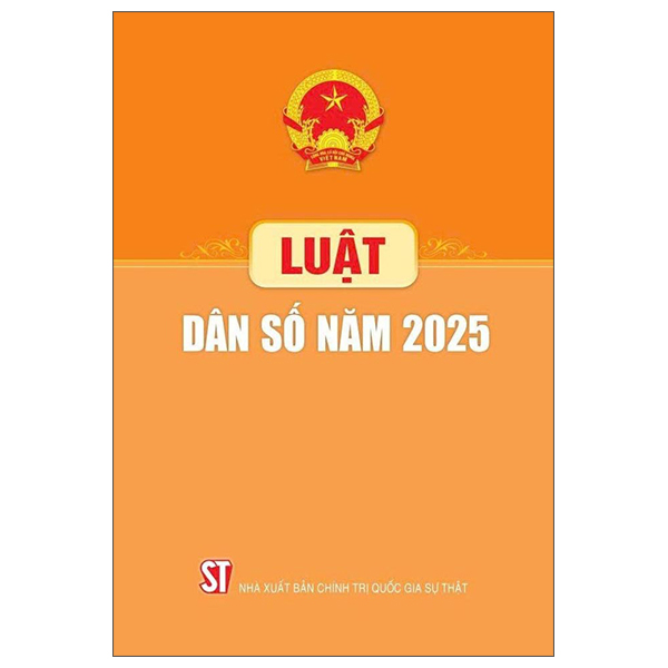 Sách Luật Dân Số Năm 2025 - Chính Trị Quốc Gia Sự Thật