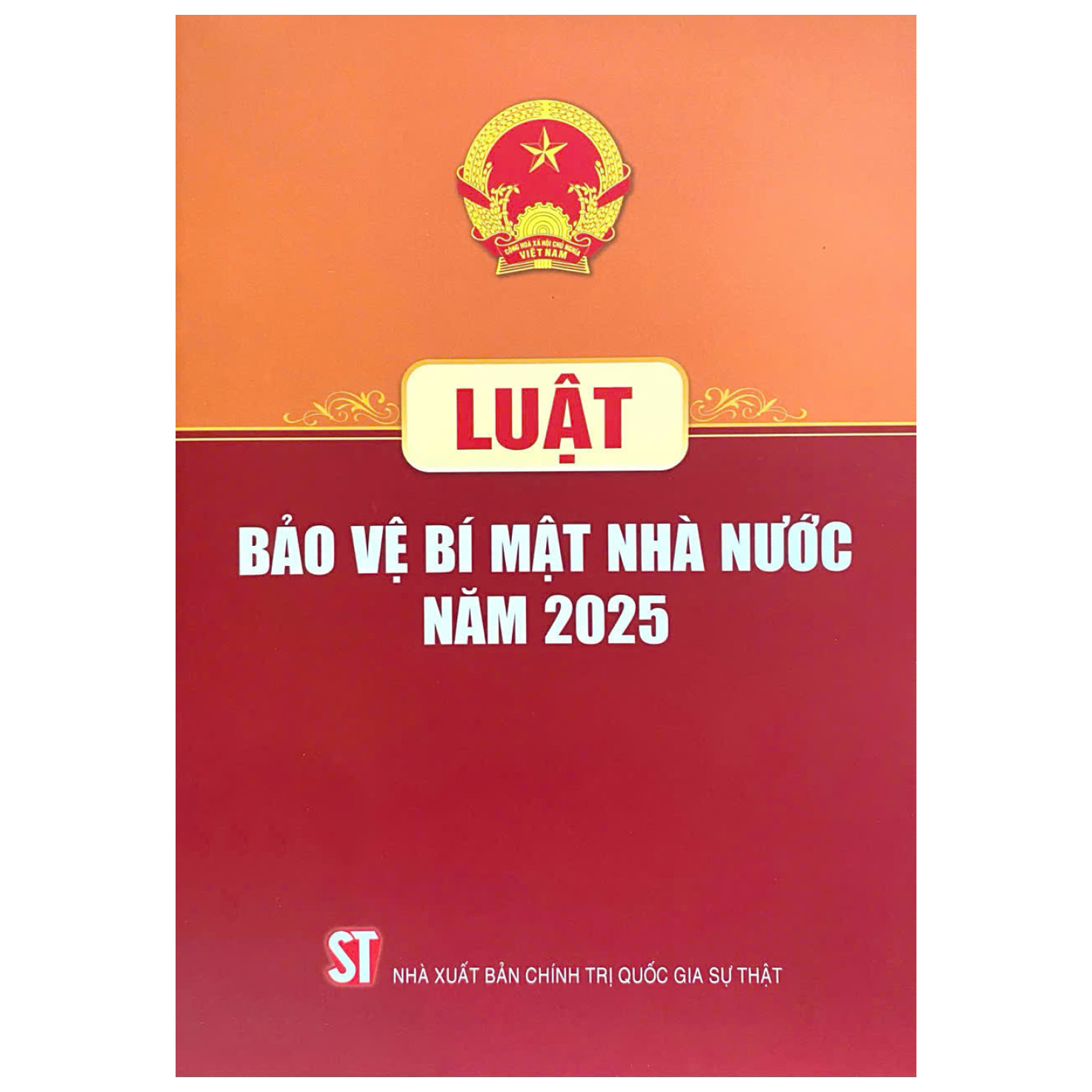 Sách Luật Bảo Vệ Bí Mật Nhà Nước Năm 2025 - Chính Trị Quốc Gia Sự Thật